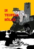 Cover: In Teufels H&ouml;lle! Gegenwartskrimi in Zeiten von Corona. - tredition