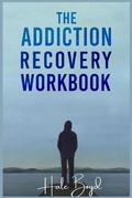 Bild: The Addiction Recovery Workbook - Hale Boyd
