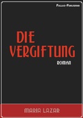 Cover: Maria Lazar: Die Vergiftung - Pallas Publishing