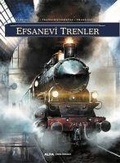 Cover: Efsanevi Trenler - Alfa Basim Yayim Dagitim