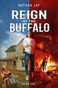 Cover: Reign of the Buffalo (The Power of Secrets, #1) - Nathan Jay
