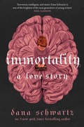 Cover: Immortality: A Love Story - Piatkus Books