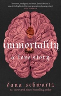 Cover: Immortality: A Love Story - Piatkus Books