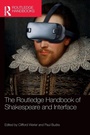 Cover: The Routledge Handbook of Shakespeare and Interface - Routledge