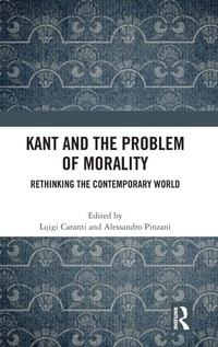 Enlarge image Cover: Kant and the Problem of Morality - Routledge India