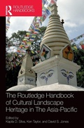 Cover: The Routledge Handbook of Cultural Landscape Heritage in The Asia-Pacific - Routledge