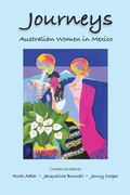 Cover: Journeys Australian Women in Mexico - various Australia publishers