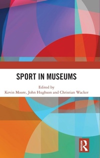Abbildung von: Sport in Museums - Routledge