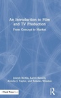 Cover: An Introduction to Film and TV Production - Routledge
