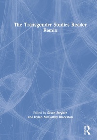 Enlarge image Cover: The Transgender Studies Reader Remix - Routledge