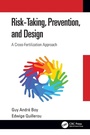 Cover: Risk-Taking, Prevention and Design - CRC Press