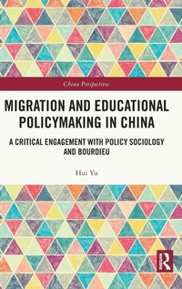 Enlarge image Cover: Migration and Educational Policymaking in China - Routledge