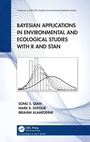 Cover: Bayesian Applications in Environmental and Ecological Studies with R and Stan - CRC Press