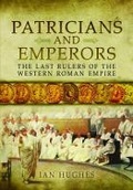 Cover: Patricians and Emperors - Pen & Sword Military