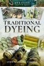 Cover: Traditional Dyeing - Pen & Sword History