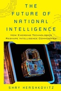 Cover: The Future of National Intelligence - Rowman & Littlefield Publishers