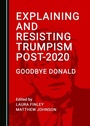 Cover: Explaining and Resisting Trumpism Post-2020 - Cambridge Scholars Publishing