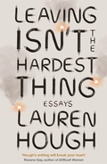 Cover: Leaving Isn't the Hardest Thing - Coronet Books