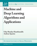 Cover: Machine and Deep Learning Algorithms and Applications - Morgan & Claypool Publishers