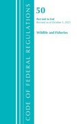 Bild: Code of Federal Regulations, Title 50 Wildlife and Fisheries 660-End, Revised as of October 1, 2021 - Bernan Press
