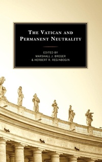 Enlarge image Cover: The Vatican and Permanent Neutrality - Lexington Books