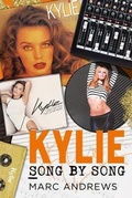 Cover: Kylie Song by Song - Fonthill Media Ltd