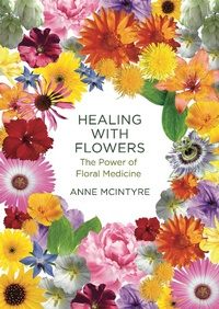 Abbildung von: Healing with Flowers - Aeon Books Ltd