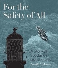 Enlarge image Cover: For the Safety of All - Historic Environment Scotland