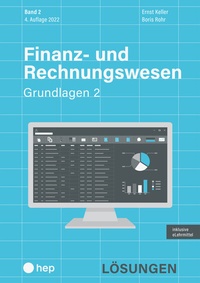 Abbildung von: Finanz- und Rechnungswesen - Grundlagen 2 (Print inkl. digitaler Ausgabe) - hep verlag