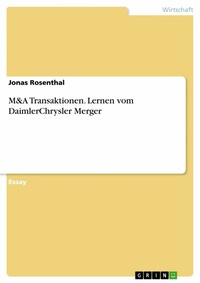 Abbildung von: M&A Transaktionen. Lernen vom DaimlerChrysler Merger - GRIN Verlag