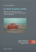 Cover: Le droit d'auteur r&eacute;vis&eacute; - Helbing & Lichtenhahn