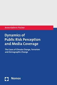 Enlarge image Cover: Dynamics of Public Risk Perception and Media Coverage - Nomos