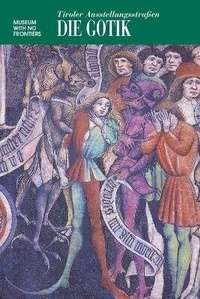 Enlarge image Cover: Die Gotik - Museum Ohne Grenzen (Museum With No Frontiers)