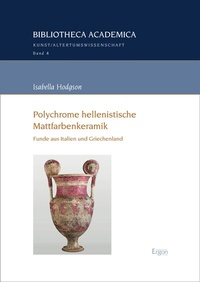 Abbildung von: Polychrome hellenistische Mattfarbenkeramik - Ergon