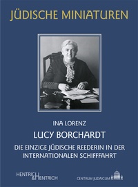 Abbildung von: Lucy Borchardt - Hentrich und Hentrich Verlag Berlin