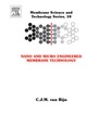 Cover: Nano and Micro Engineered Membrane Technology: Volume 10 - Elsevier