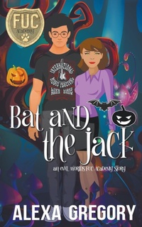 Enlarge image Cover: Bat and the Jack - Alexa Gregory