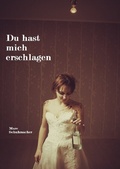 Cover: Du hast mich erschlagen - epubli