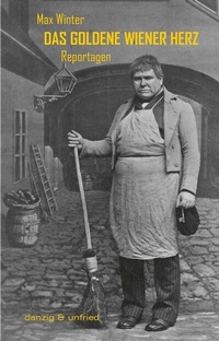 Abbildung von: Das goldene Wiener Herz - danzig & unfried