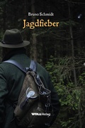 Cover: Jagdfieber - WOLL Medien und Marken eG