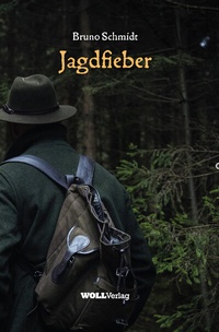 Enlarge image Cover: Jagdfieber - WOLL Medien und Marken eG