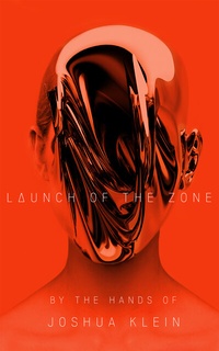Enlarge image Cover: Launch of THE ZONE - Joshua Klein
