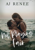 Cover: Not Playing Fair - AJ Renee