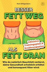 Abbildung von: Besser Fett weg als Fett dran - epubli