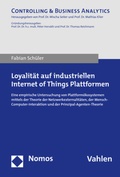 Cover: Loyalit&auml;t auf industriellen Internet of Things Plattformen - Nomos