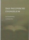 Cover: Das paulinische Evangelium - Paulus-Buchhandlung