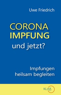 Abbildung von: Corona-Impfung - und jetzt? - Klar Verlag
