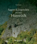 Cover: Sagen und Legenden aus dem Hunsr&uuml;ck - Regionalia Verlag