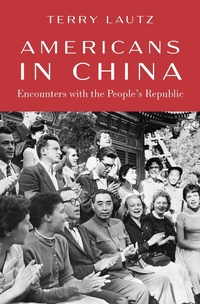 Abbildung von: Americans in China - OUP eBook