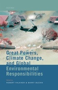 Cover: Great Powers, Climate Change, and Global Environmental Responsibilities - OUP eBook